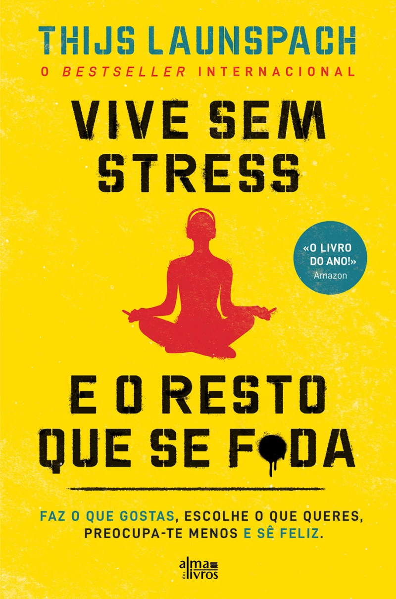 Portada: Vive sem stress e o Resto que se F*da