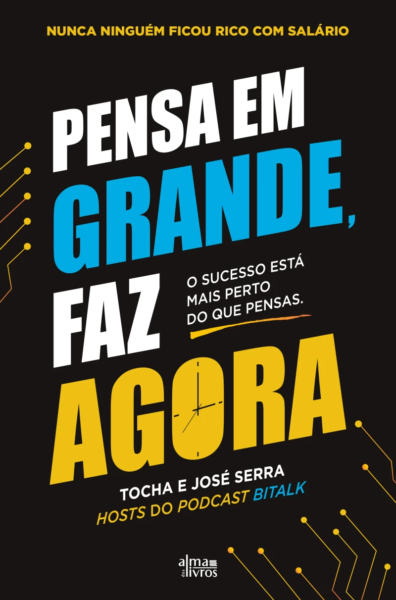 Portada: Pensa em Grande, Faz Agora
