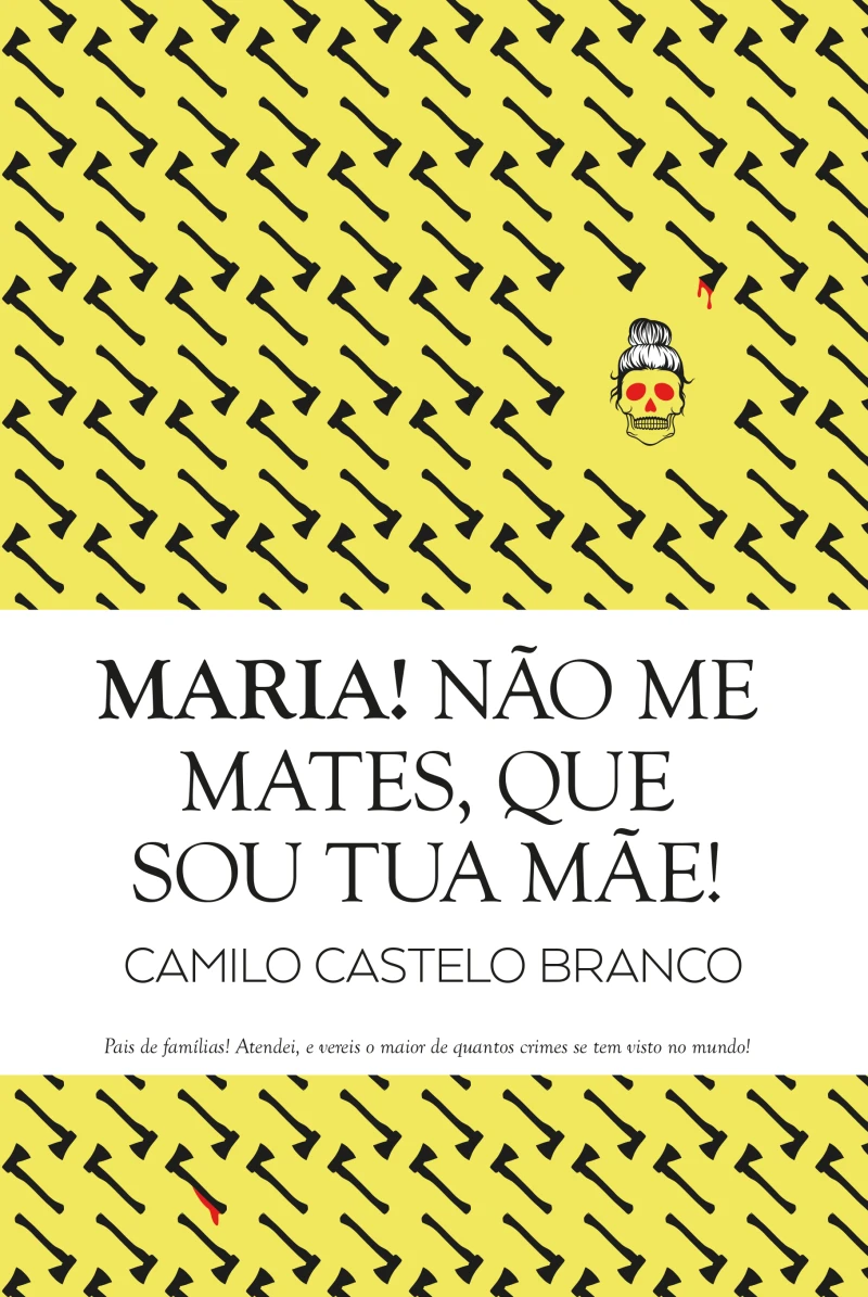 Portada: Maria! Não Me Mates, que Sou Tua Mãe!