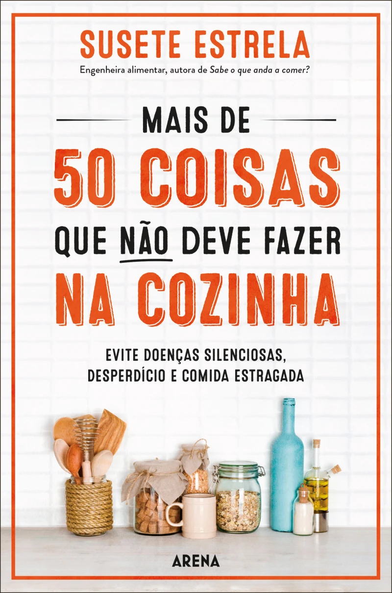 Portada: Mais de 50 coisas que não deve fazer na cozinha