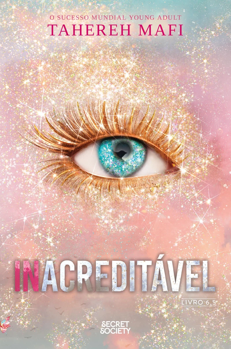 Portada: Inacreditável (Shatter Me 6.5)