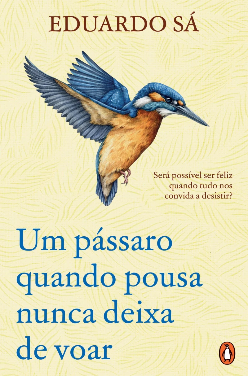 Portada: Um pássaro quando pousa nunca deixa de voar