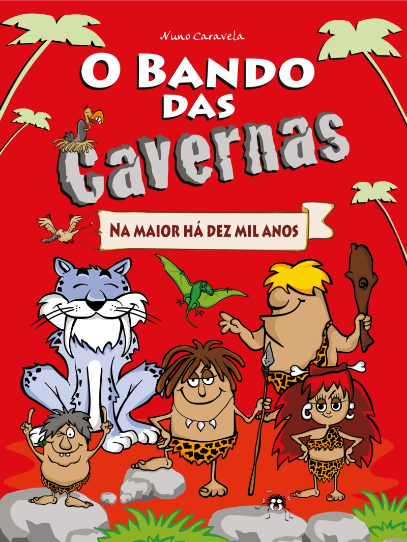 Portada: O Bando das Cavernas 1: Na Maior Há Dez Mil Anos