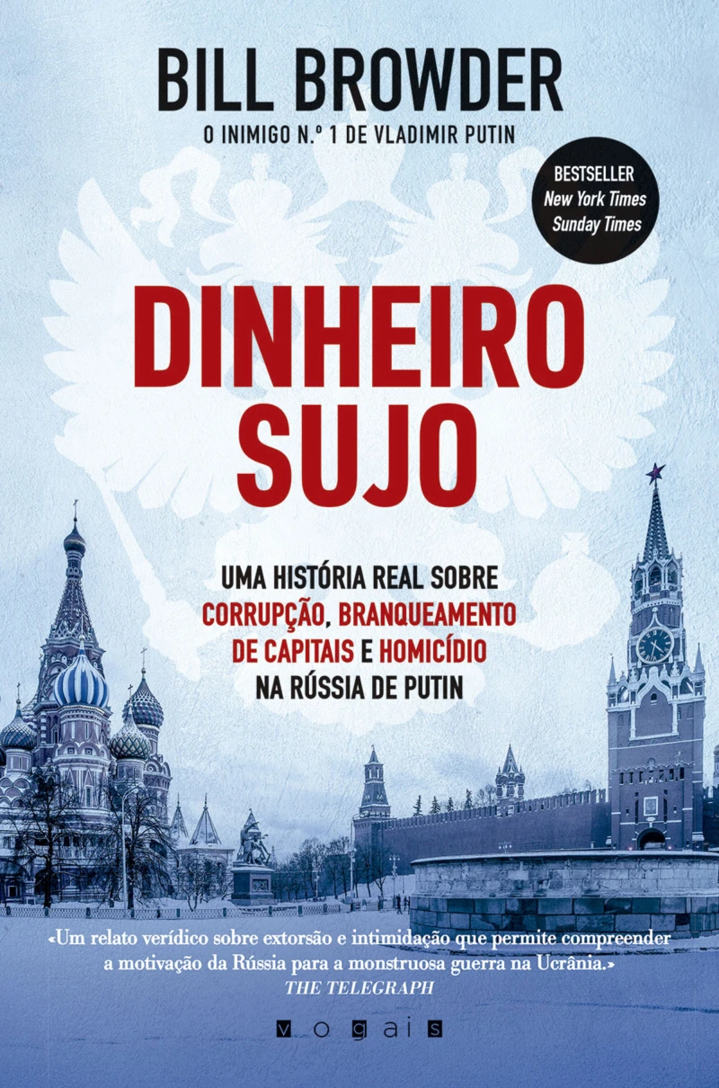 Portada: Dinheiro Sujo: Uma História Real Sobre Corrupção, Branqueamento de Capitais e Homicídio na Rússia de Putin