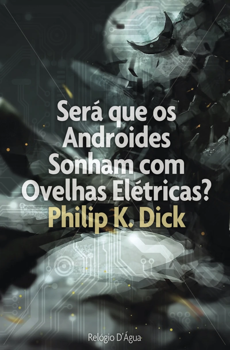 Portada: Será que os Andróides Sonham com Ovelhas Elétricas?
