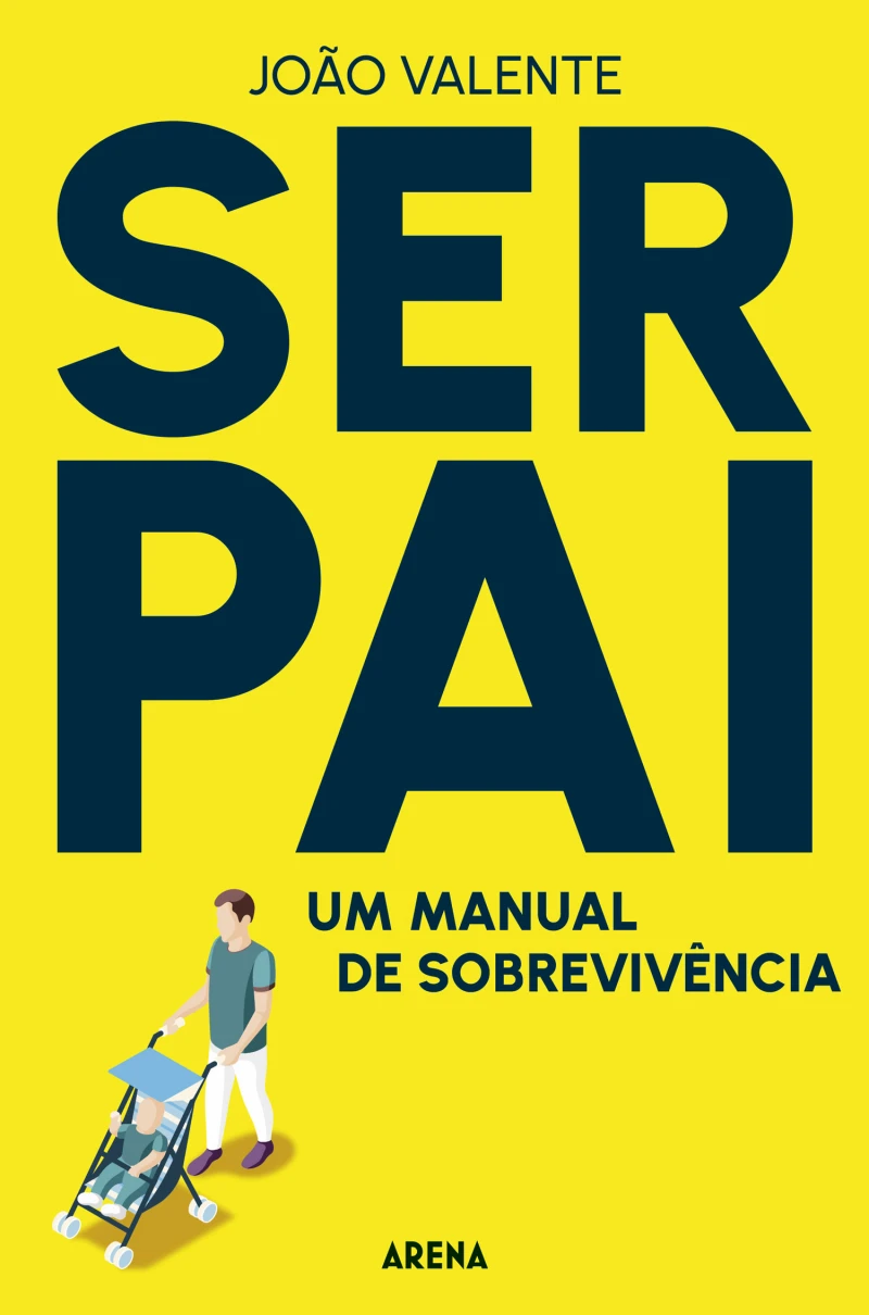 Portada: Ser Pai: Um Manual de Sobrevivência