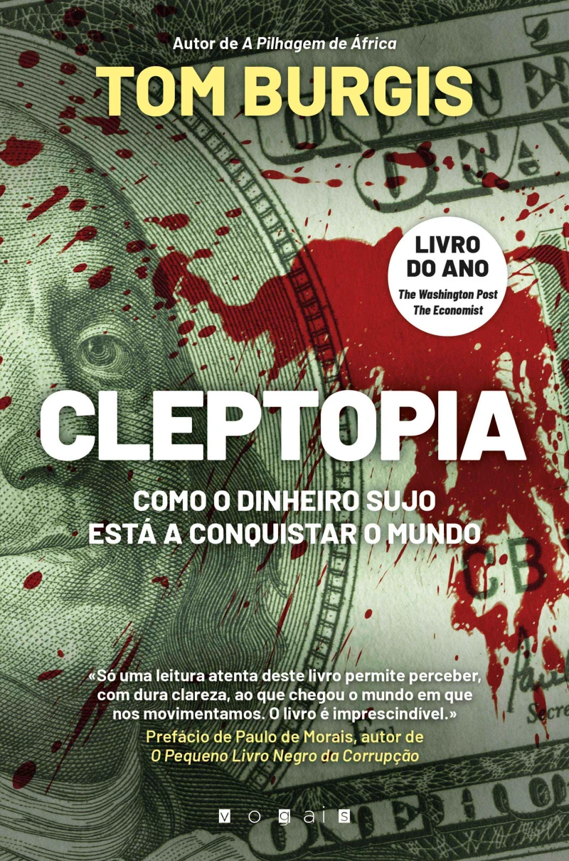 Portada: Cleptopia: Como o Dinheiro Sujo Está a Conquistar o Mundo
