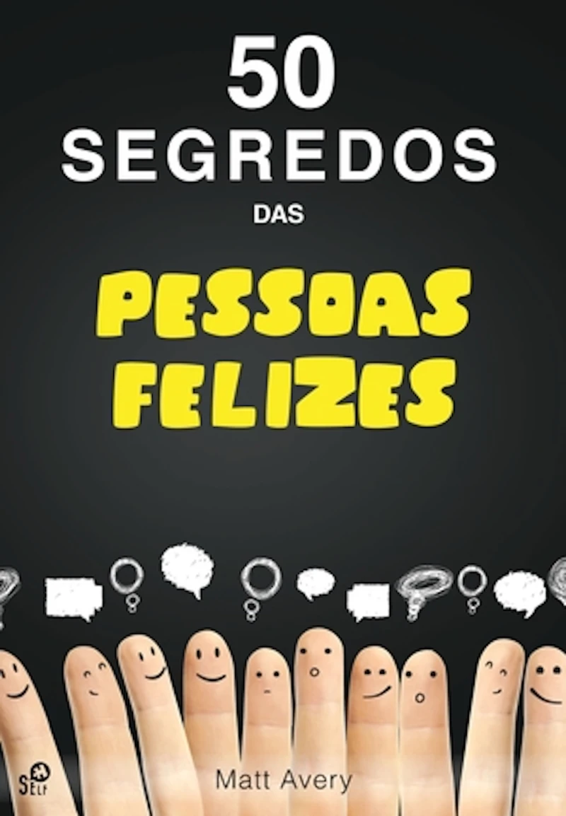 Portada: Os 50 Segredos das Pessoas Felizes