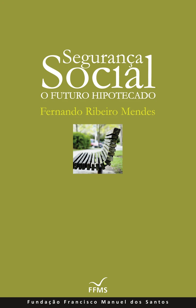 Portada: Segurança Social: O Futuro Hipotecado