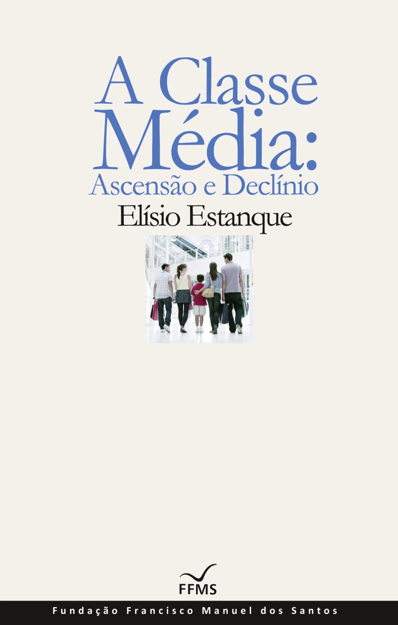 Portada: A Classe Média: Ascensão e Declínio