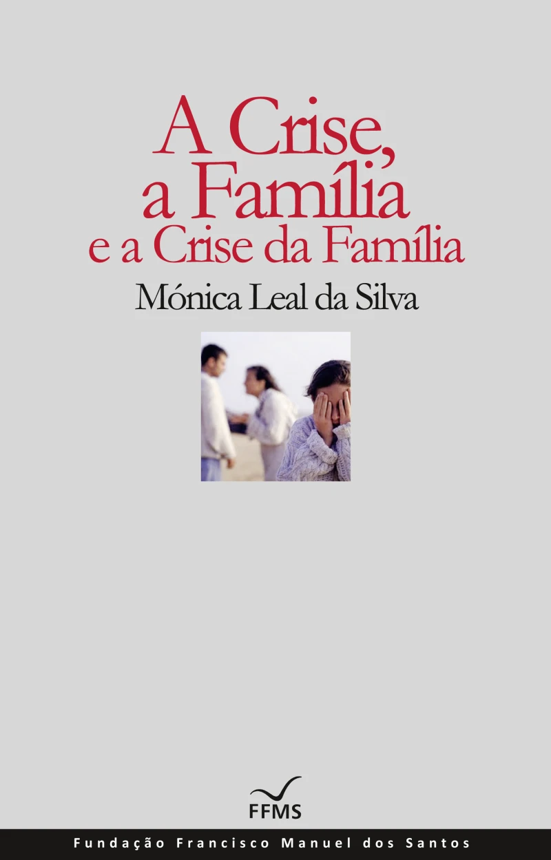 Portada: A Crise, a Família e a Crise da Família