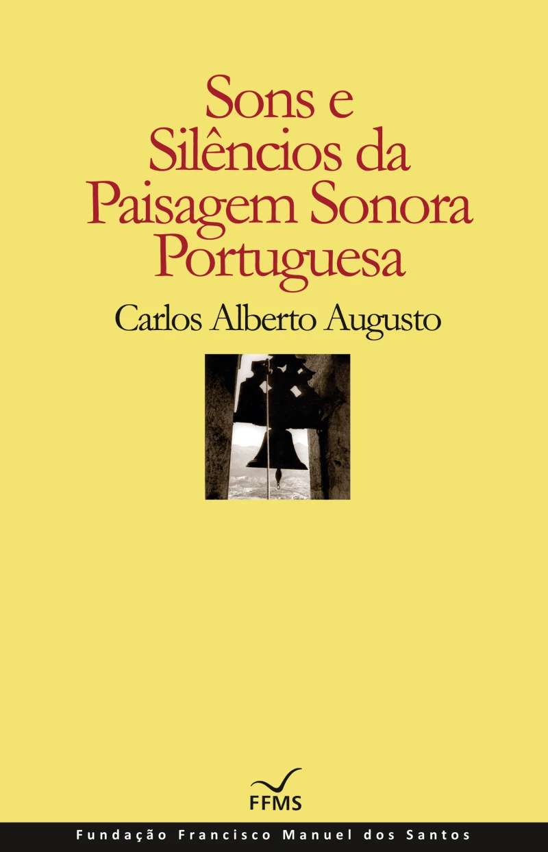Portada: Sons e Silêncios da Paisagem Sonoroa Portuguesa