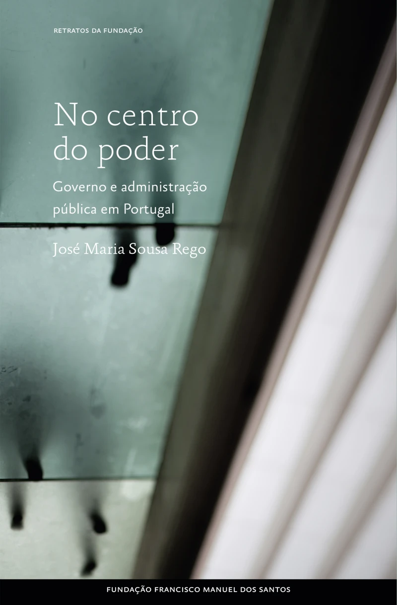 Portada: No centro do poder: Governo e Administração em Portugal