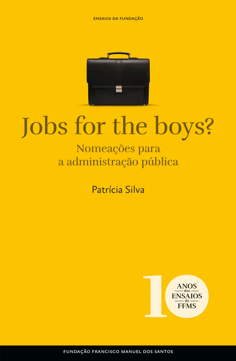 Portada: Jobs for the boys? As nomeações para o topo da administração pública