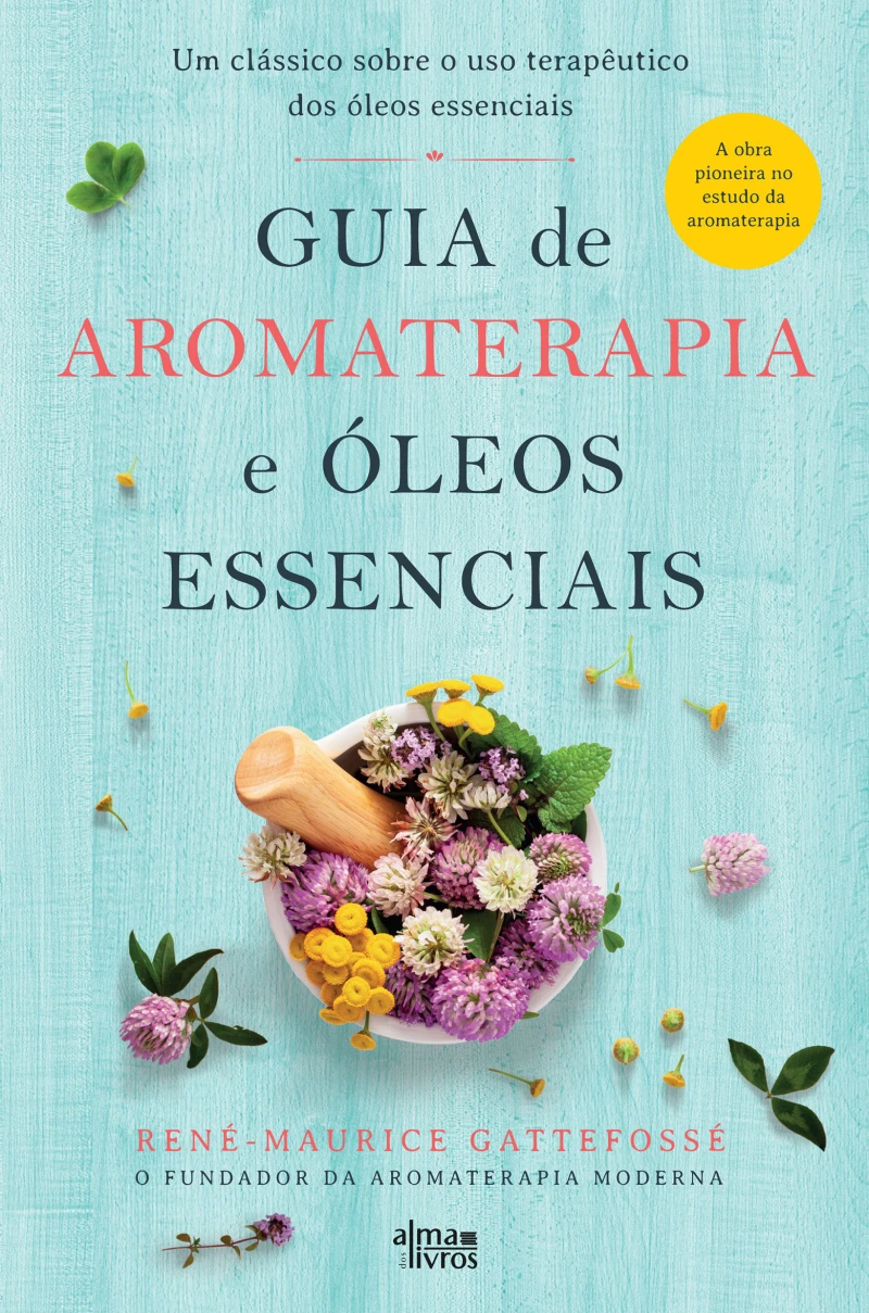 Portada: Guia de Aromaterapia e Óleos Essenciais