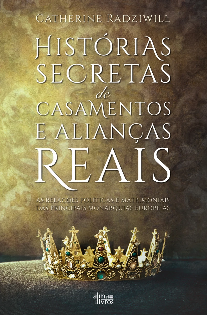 Portada: Casamentos e Alianças Reais na Europa
