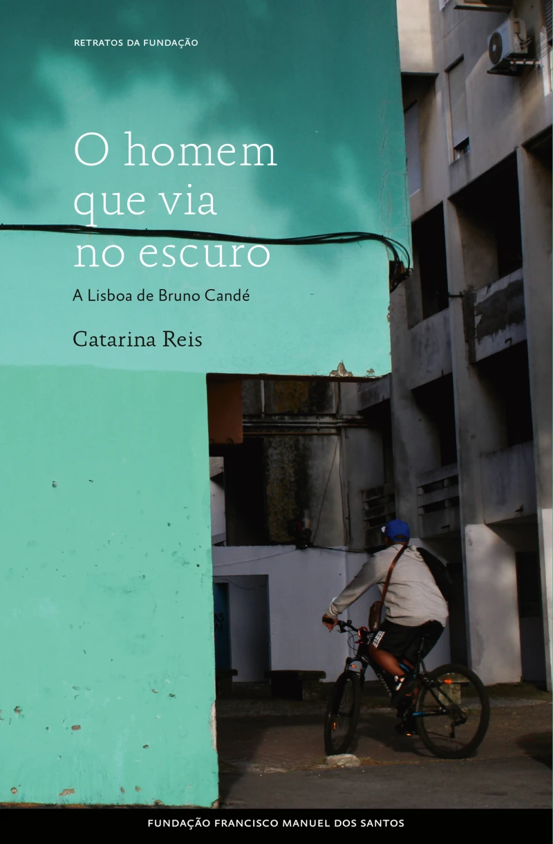 Portada: O homem que via no escuro, A Lisboa de Bruno Candé