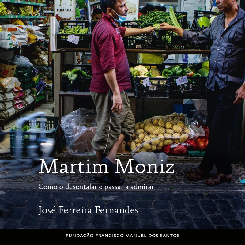 Portada: Martim Moniz - Como o desentalar e passar a admirar