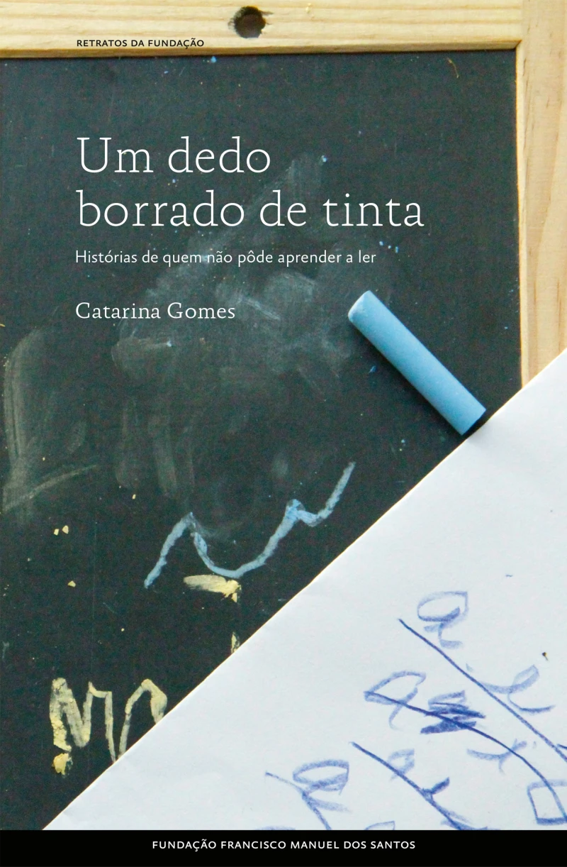 Portada: Um Dedo Borrado de Tinta, Histórias de Quem Não Pôde Aprender a Ler