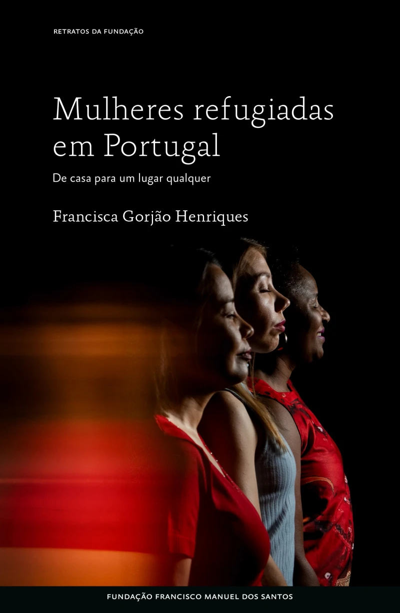Portada: Mulheres Refugiadas em Portugal, de casa para um lugar qualquer