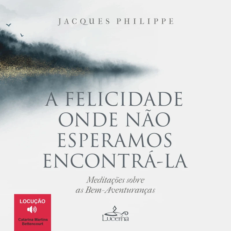 Portada: A felicidade onde não esperamos encontrá-la
