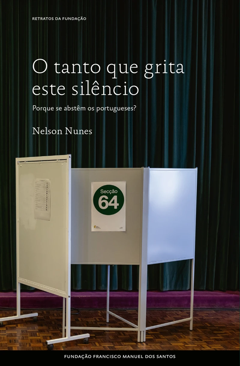 Portada: O Tanto Que Grita Este Silêncio, porque se abstêm os portugueses?