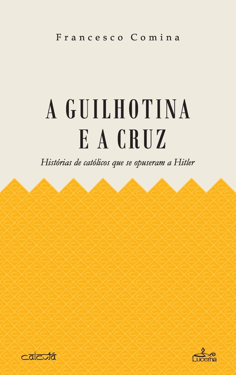 Portada: A Guilhotina e a Cruz