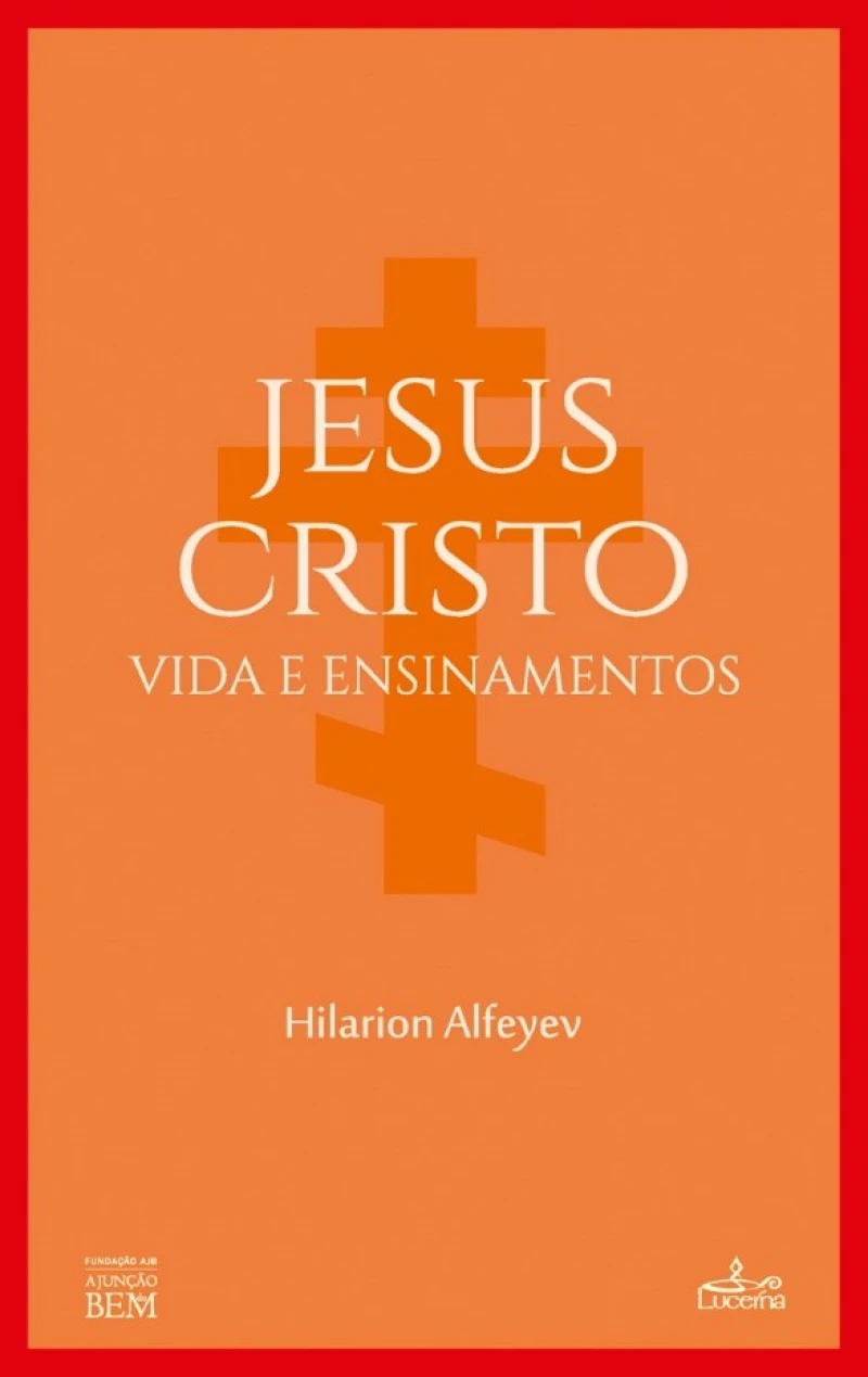 Portada: Jesus Cristo, a sua vida e ensinamento