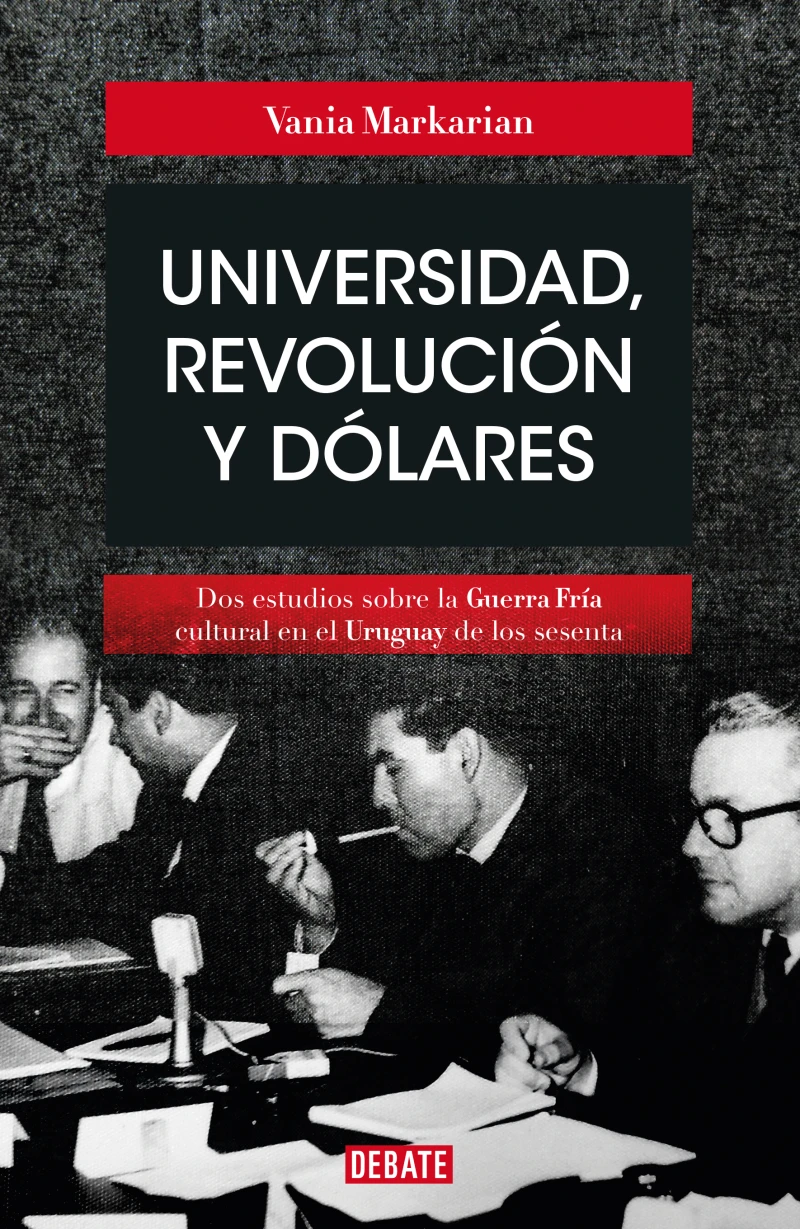 Portada: Universidad, revolución y dólares