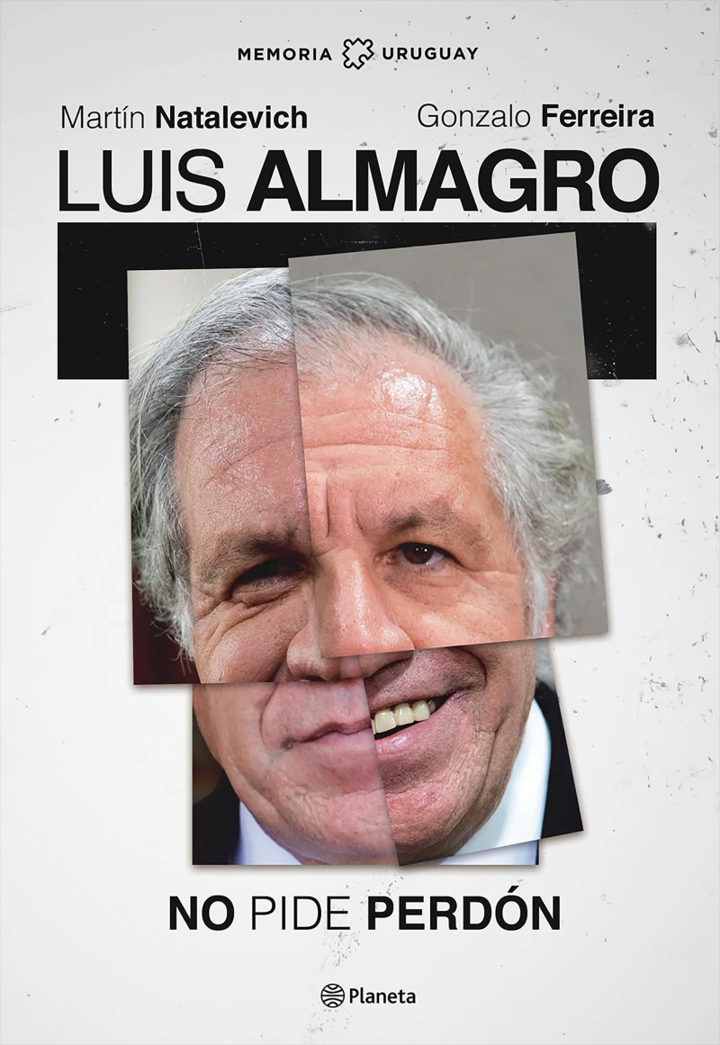 Portada: Luis Almagro. No pide perdón