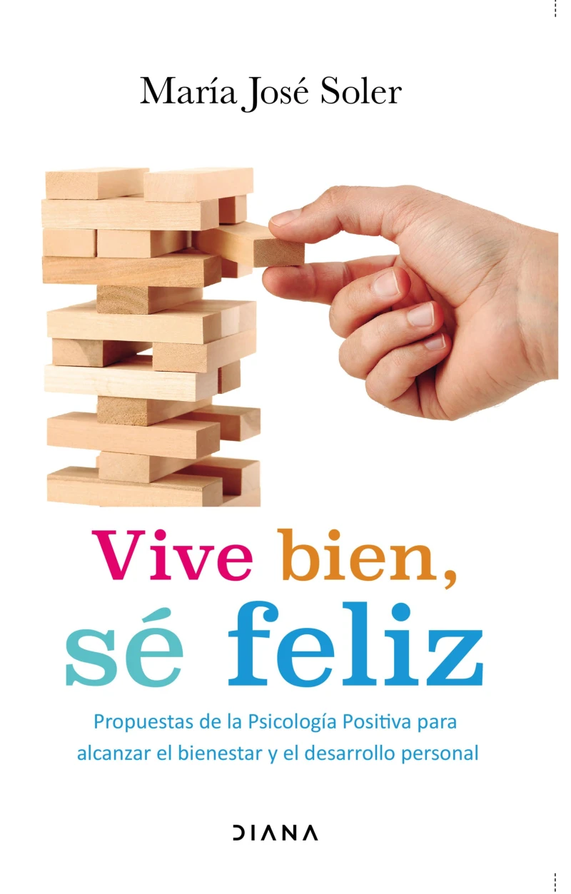 Portada: Vive bien. Sé feliz.