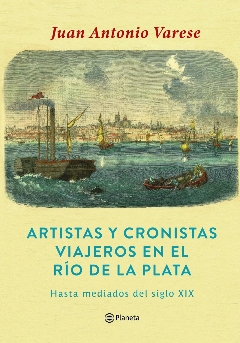 Portada: Artistas cronistas y viajeros en el Río de la Plata