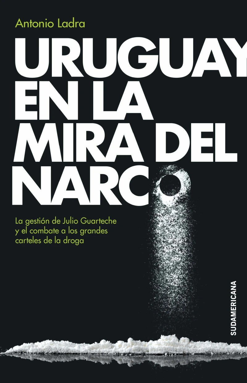 Portada: Uruguay en la mira del narco