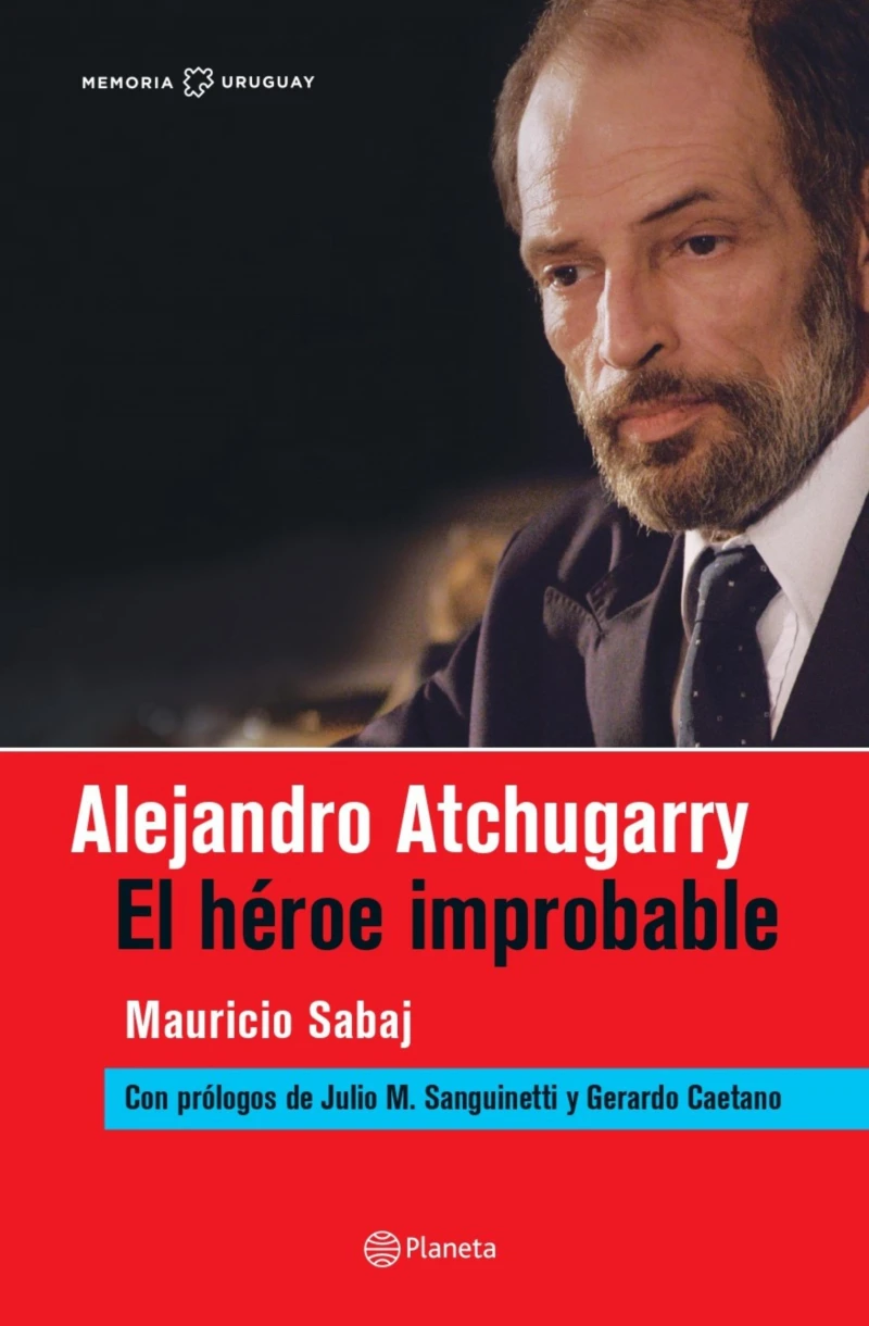 Portada: Alejandro Atchugarry. El héroe improbable.