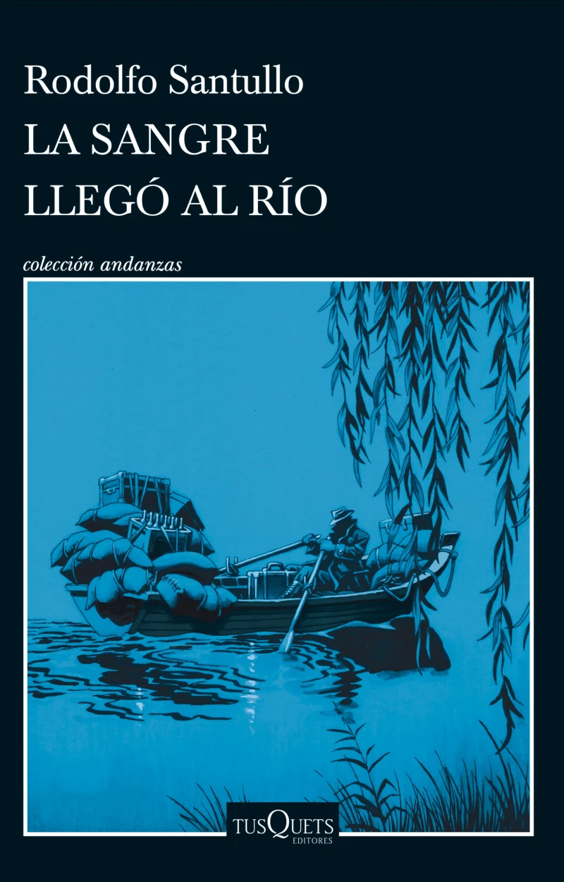 Portada: La sangre que llegó al río