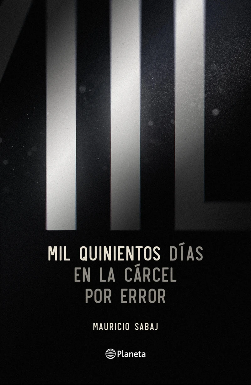 Portada: Mil quinientos días en la cárcel por error