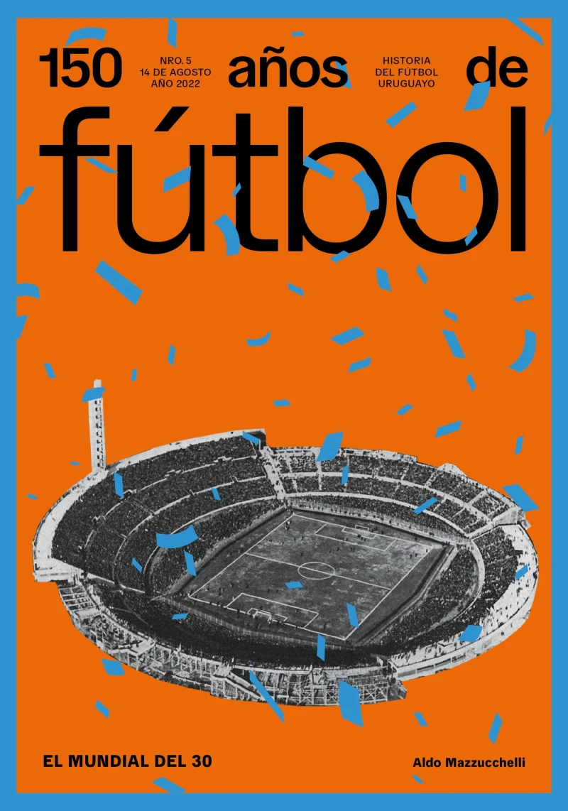 Portada: 150 años de fútbol. El mundial del 30