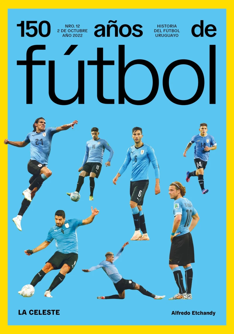 Portada: 150 años de fútbol. La celeste