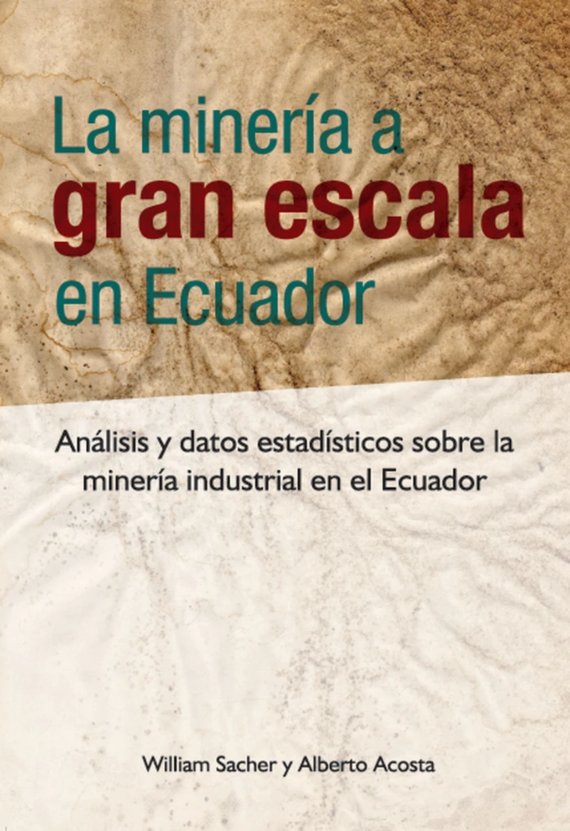 Portada: La minería a gran escala en Ecuador