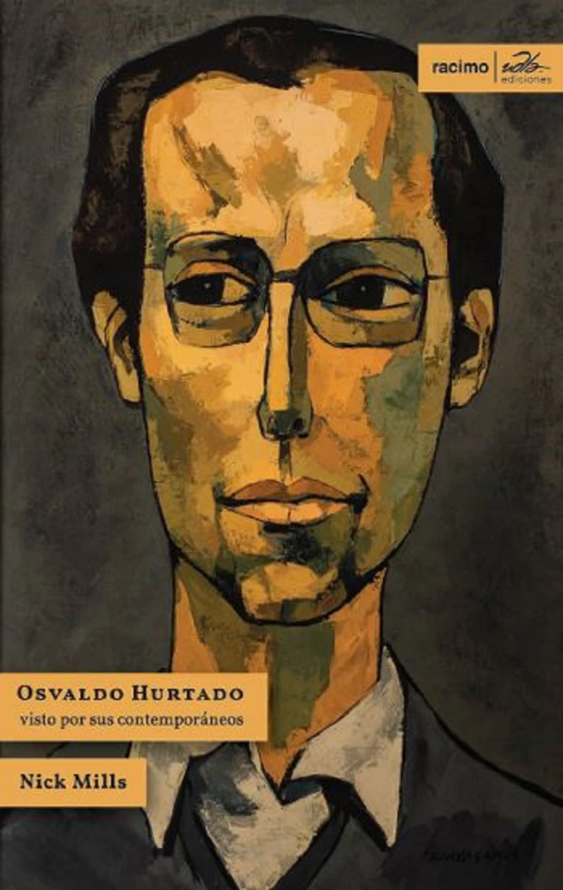 Portada: Osvaldo Hurtado visto por sus contemporáneos