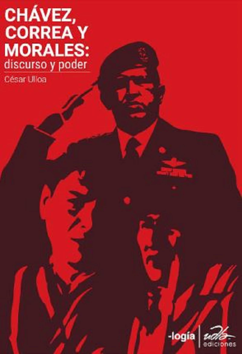 Portada: Chávez, Correa, Morales: discurso y poder