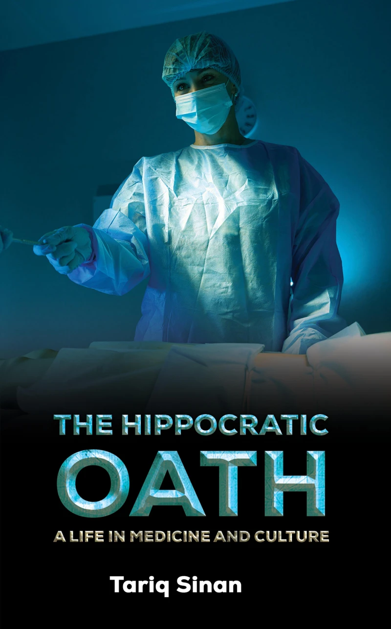 Portada: The Hippocratic Oath: A Life in Medicine and Culture