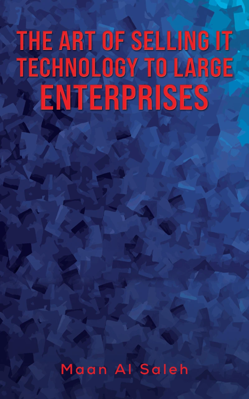 Portada: The Art of Selling IT Technology to Large Enterprises