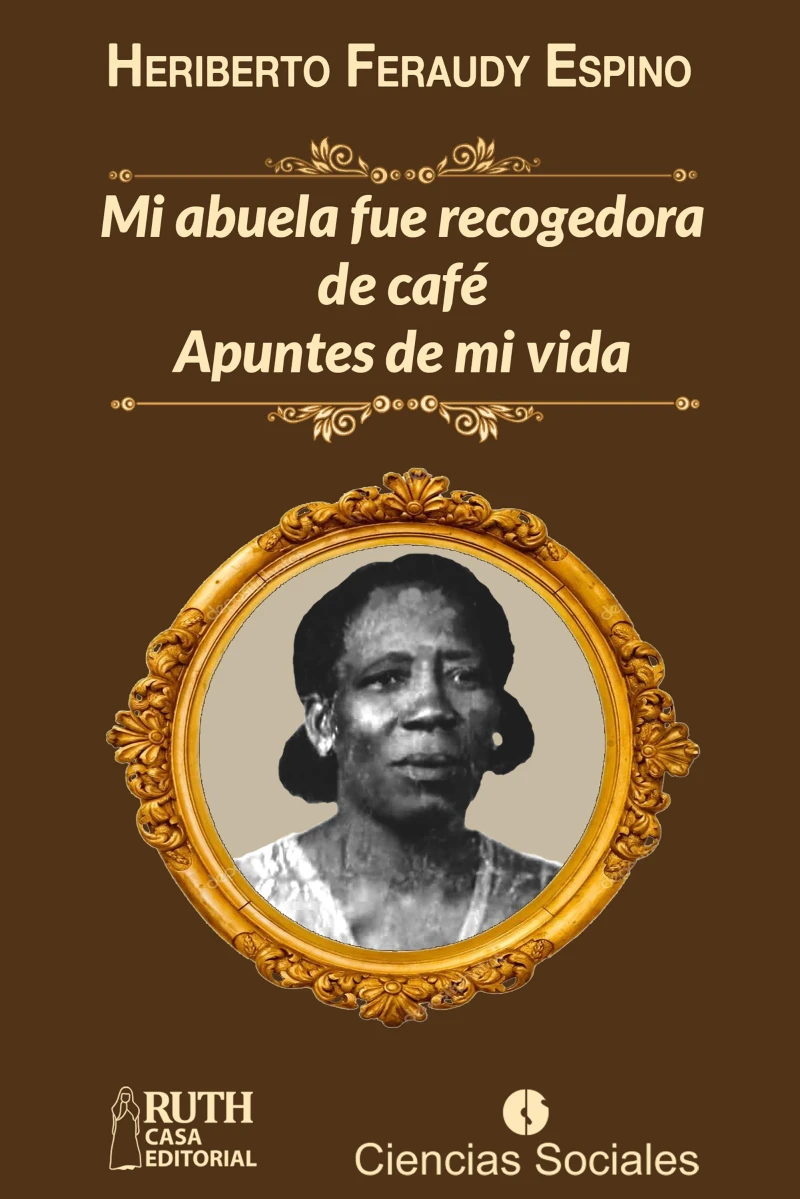 Portada: Mi abuela fue recogedora de café