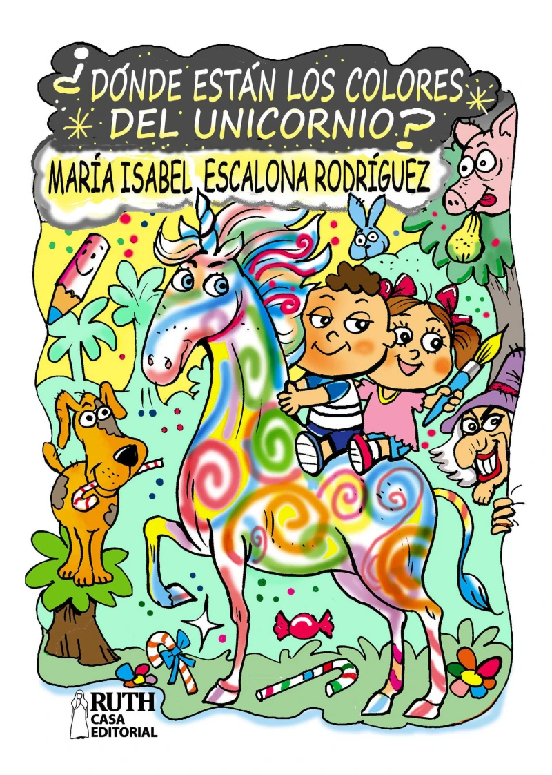 Portada: ¿Dónde están los colores del unicornio?