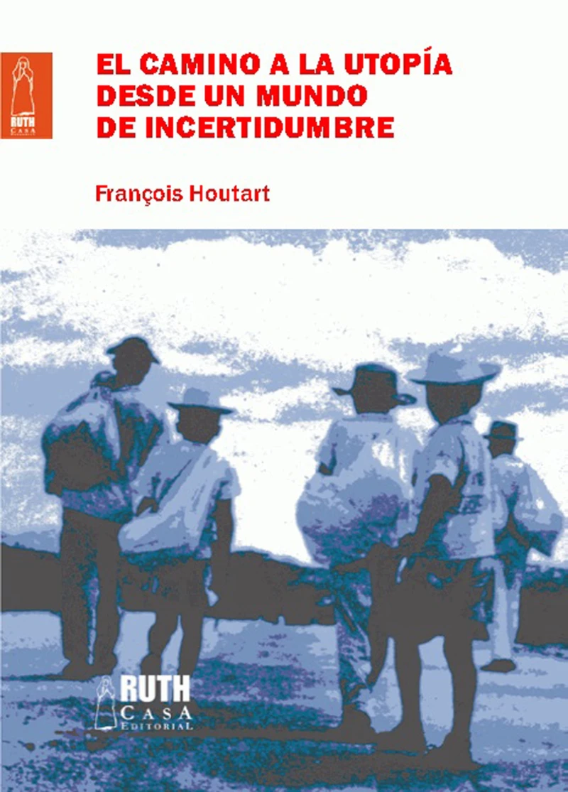 Portada: El camino de la utopía desde un mundo de incertidumbre