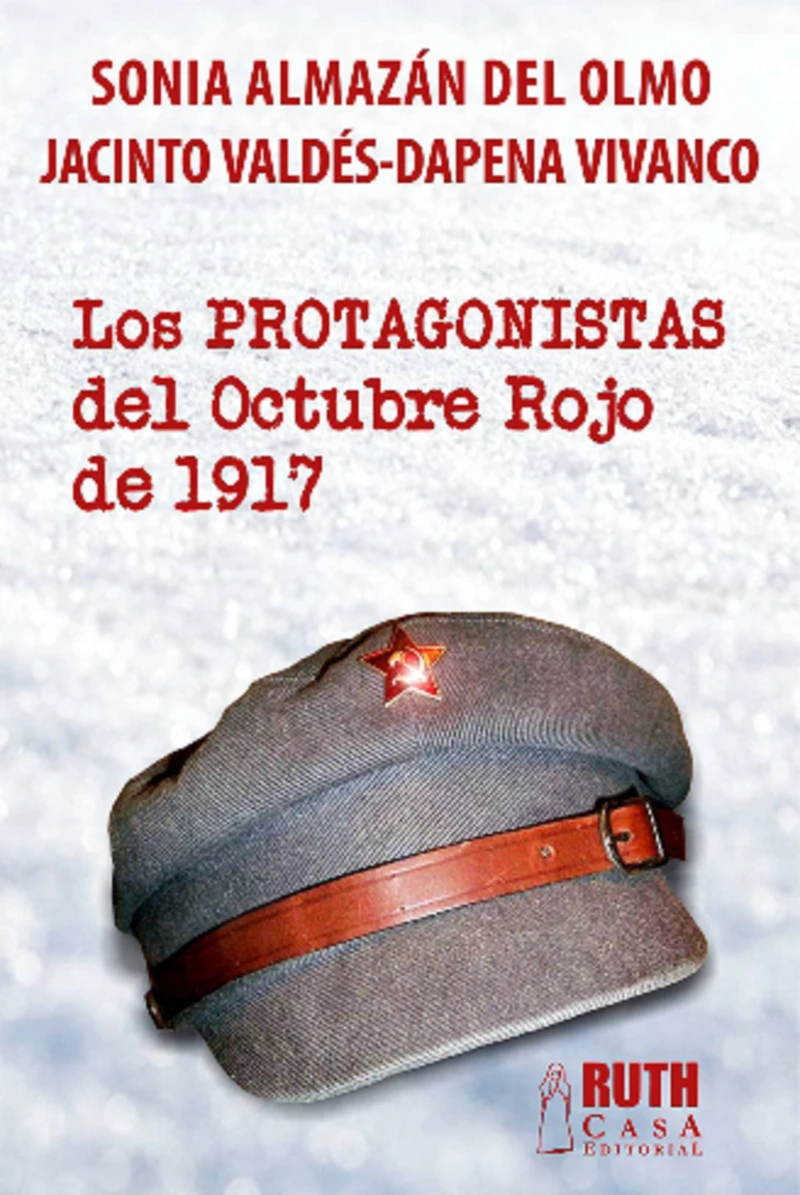 Portada: Los protagonistas del Octubre Rojo de 1917