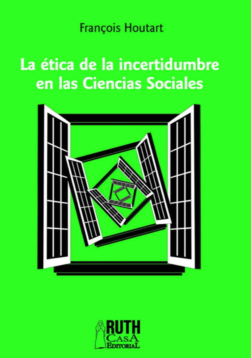 Portada: La ética de la incertidumbre en las Ciencias Sociales