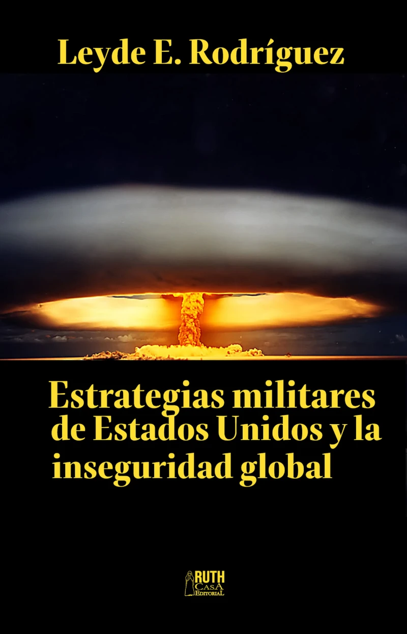 Portada: Estrategias militares de Estados Unidos y la inseguridad global