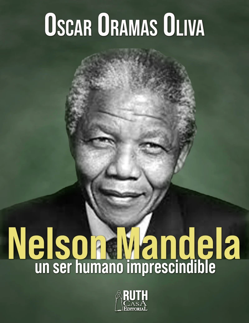 Portada: Nelson Mandela, un ser humano imprescindible